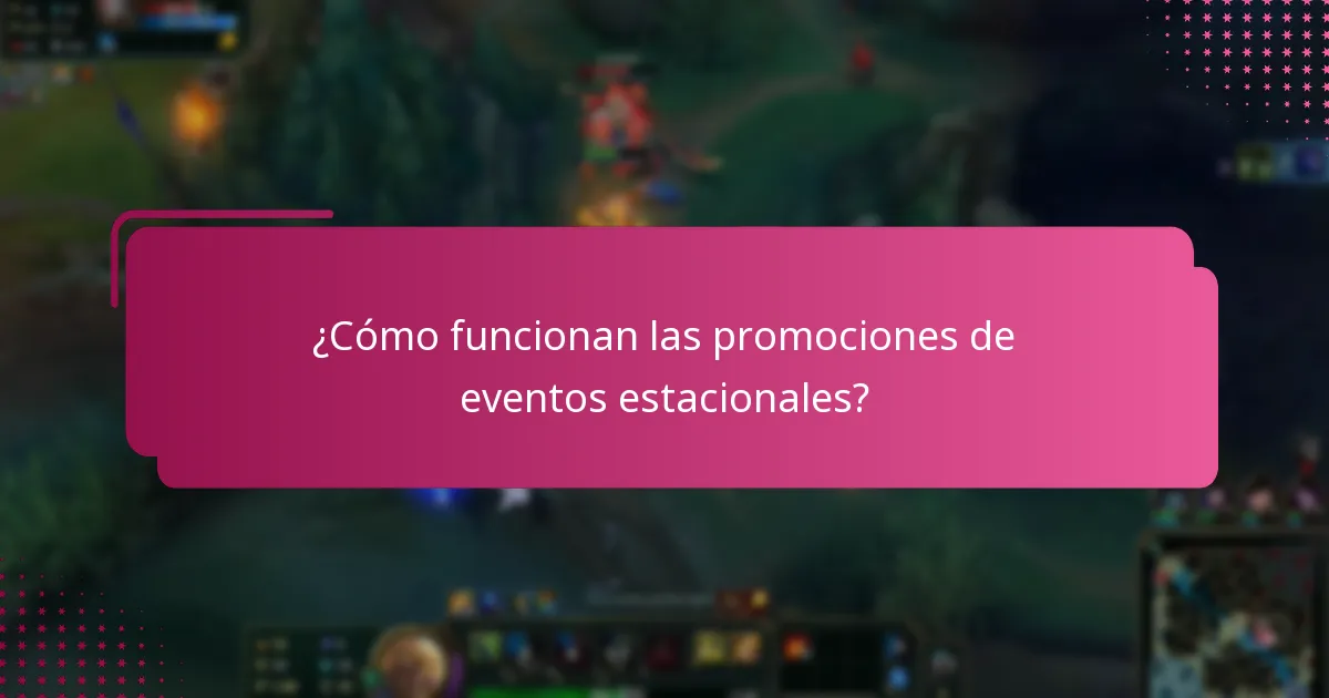 ¿Cómo funcionan las promociones de eventos estacionales?