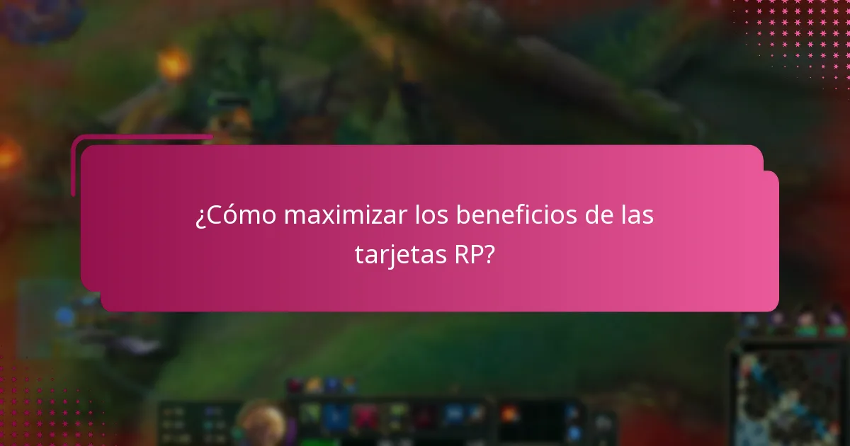 ¿Qué objetos exclusivos se pueden obtener con las tarjetas RP?