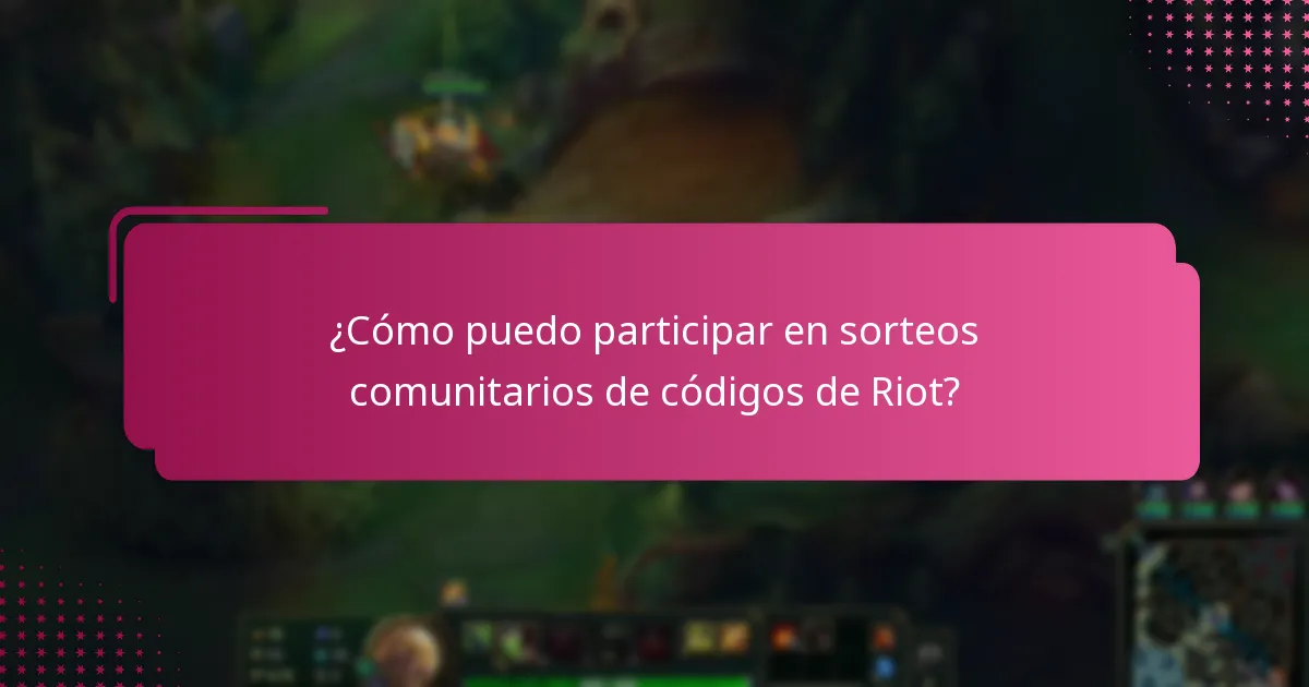 ¿Dónde puedo encontrar fuentes oficiales de códigos de Riot?