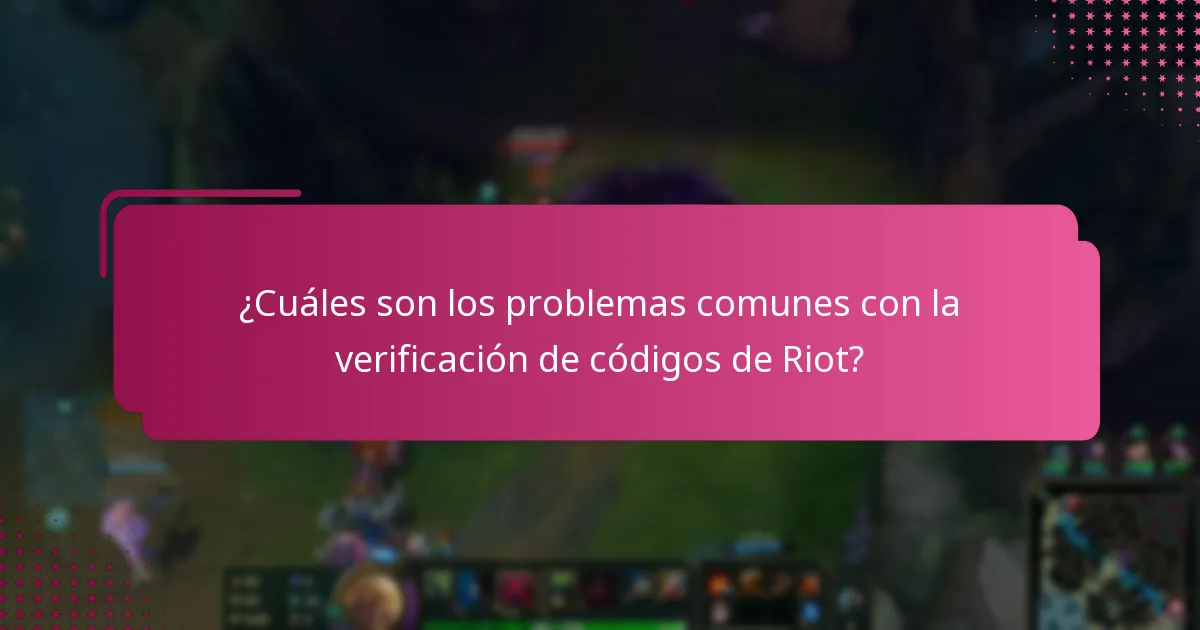 ¿Cuáles son los consejos avanzados para una verificación exitosa de códigos de Riot?