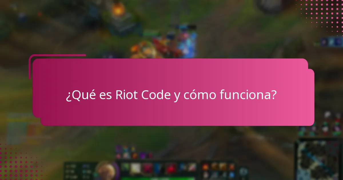 ¿Qué sugerencias han hecho los usuarios para mejorar Riot Code?
