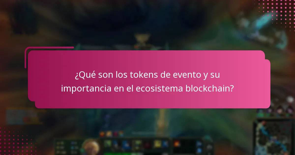¿Cuáles son los desafíos y riesgos asociados con los tokens de evento?